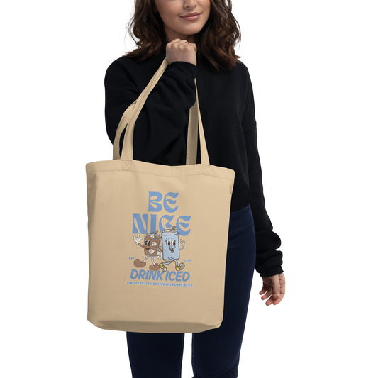 Be Nice Drink Iced Eco- Tote